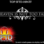 Top SFTD Radio / HINTF Webzine - Primeira Semana